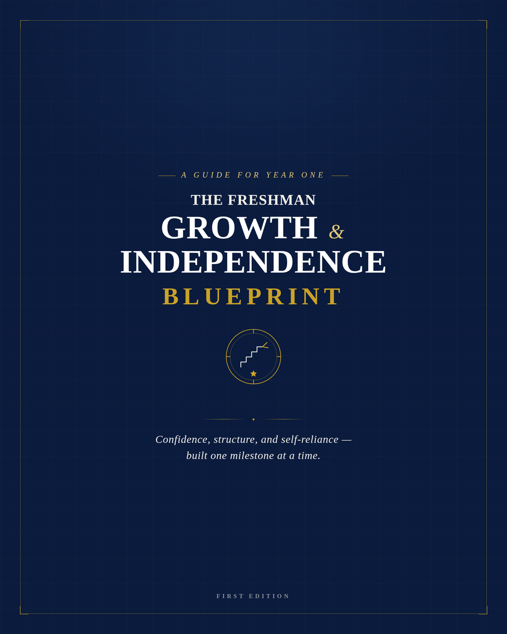 The Freshman Growth and Independence Blueprint