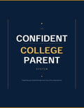 The Confident College Parent System