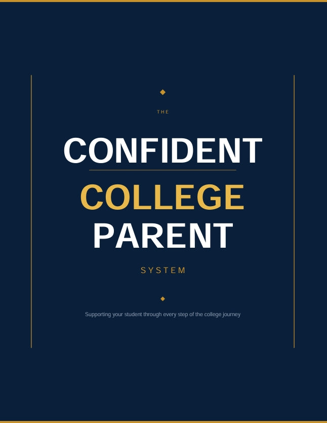 The Confident College Parent System